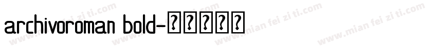 archivoroman bold字体转换